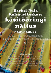 Karksi-Nuia Kultuurikeskuse käsitööringi näitus